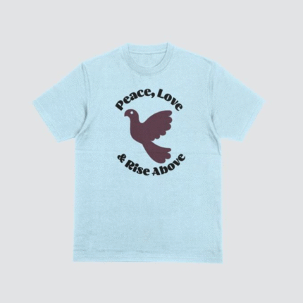 0742 “Peace, Love & Rise Above” Dove T-Shirt